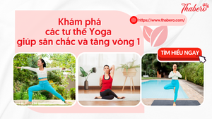 Khám phá các tư thế Yoga giúp săn chắc và tăng vòng 1