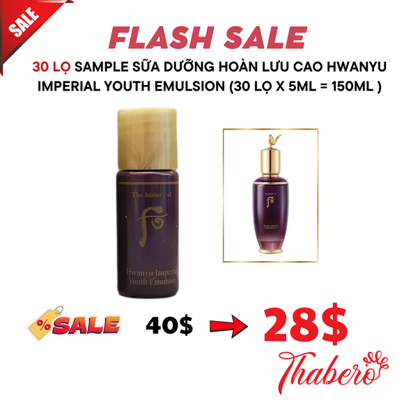 Sample Sữa dưỡng Hoàn Lưu Cao Hwanyu Imperial Youth Emulsion (30 lọ x 5ml = 150ml )