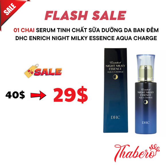 Serum Tinh chất sữa dưỡng da ban đêm DHC Enrich Night Milky Essence Aqua Charge