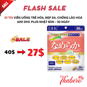 Viên uống trẻ hóa, đẹp da, chống lão hoá 6in1 DHC Plus Nhật Bản - 30 ngày