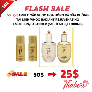 Sample Cặp Nước Hoa Hồng và Sữa Dưỡng Tái Sinh The History of Whoo Radiant Rejuvenating Emulsion/Balancer (5ml x 60 lọ = 300ml)