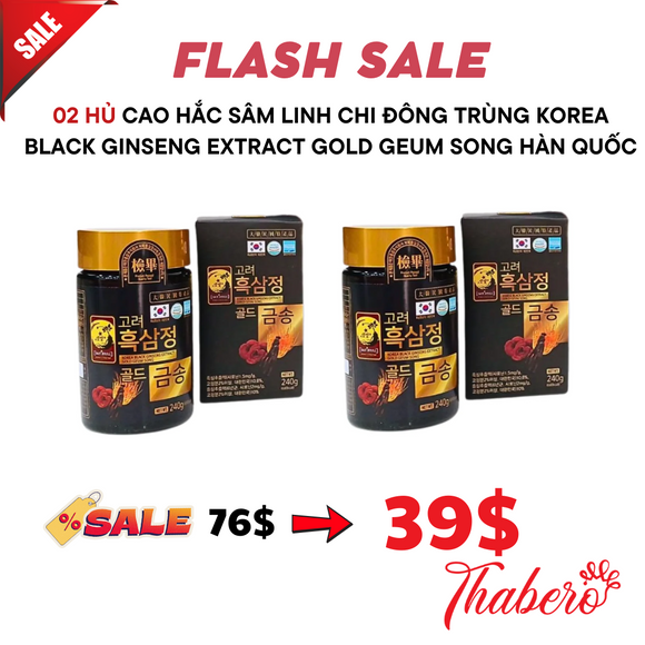 Cao hắc sâm linh chi đông trùng Korea Black Ginseng Extract Gold Geum Song Hàn Quốc (2 hủ x 240gr )