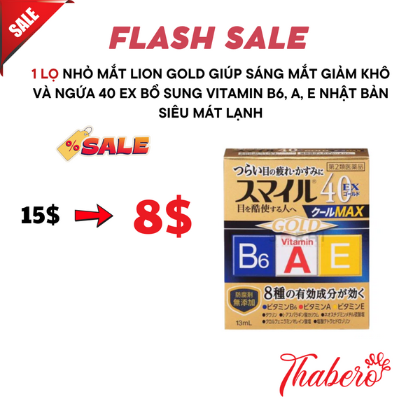 Nhỏ mắt Lion Gold giúp sáng mắt giảm khô và ngứa  40 Ex bổ sung Vitamin B6, A, E Nhật Bản siêu mát lạnh