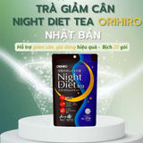 Trà giảm cân ban đêm loại bỏ mỡ tích tụ Orihiro Night Diet Tea Nhật Bản